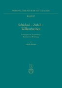 Schicksal--Zufall--Willensfreiheit : Kontingenz im Trojanerkrieg Konrads von Würzburg /