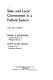 State and local government in a Federal system : cases and materials /