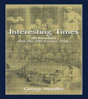 Interesting times : an encounter with the 20th century, 1924- /