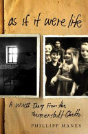 As if it were life : a WWII diary from the Theresienstadt Ghetto /