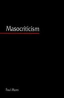Masocriticism /