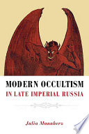 Modern occultism in late imperial Russia /