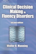 Clinical decision making in fluency disorders /