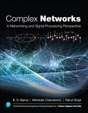 Complex networks : a networking and signal processing perspective /