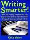 Writing smarter! : over 100 step-by-step lessons with reproducible activity sheets to build writing proficiency in grades 7-12 /