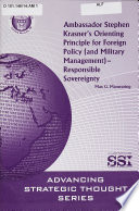 Ambassador Stephen Krasner's orienting principle for foreign policy (and military management) : responsible sovereignty  /