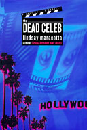 The dead celeb : a Lucy Freers mystery /