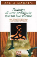 Dialogo di una prostituta con un suo cliente ; Due donne di provincia ; I sogni di Clitennestra /