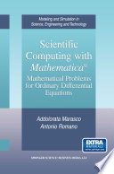 Scientific Computing with Mathematica® : Mathematical Problems for Ordinary Differential Equations /