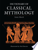 Dictionary of classical mythology /