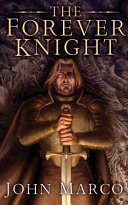 The forever knight /