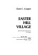 Easter Hill Village : some social implications of design /