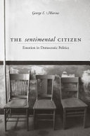 The sentimental citizen : emotion in democratic politics /