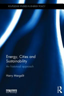 Energy, cities and sustainability : an historical approach /