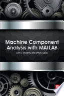 Machine component analysis with MATLAB /