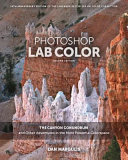 Photoshop LAB color : the canyon conundrum and other adventures in the most powerful colorspace /