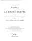 Voyage dans la Haute-Égypte : compris entre le Caire et la première Cataracte /