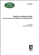 Studi confraternali: orientamenti, problemi, testimonianze.