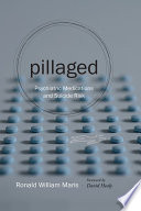 Pillaged : psychiatric medications and suicide risk /