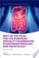 Best of Five MCQS for the European Specialty Examination in Gastroenterology and Hepatology