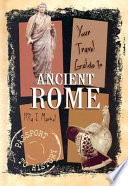 Your travel guide to ancient Rome /