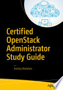 Certified OpenStack Administrator study guide /