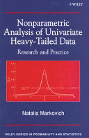 Nonparametric analysis of univariate heavy-tailed data : research and practice /