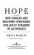 Hope : New choices and recovery strategies for adult children of alcoholics /