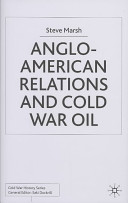 Anglo-American relations and Cold War oil : crisis in Iran /
