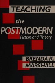 Teaching the postmodern: fiction and theory.