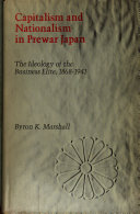 Capitalism and nationalism in prewar Japan; the ideology of the business elite, 1868-1941