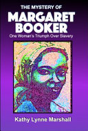 The mystery of Margaret Booker /