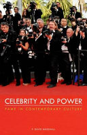 Celebrity and power : fame in contemporary culture /