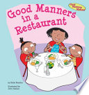 Good manners in a restaurant /