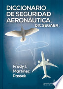 Diccionario de seguridad aeronáutica : DICSEGAER /