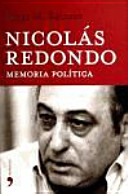 Nicolás Redondo : memoria política /