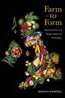 Farm to form : modernist literature and ecologies of food in the British Empire /
