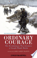 Ordinary Courage : the Revolutionary War Adventures of Joseph Plumb Martin /