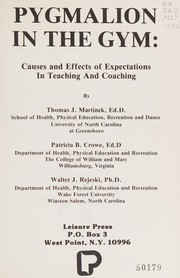 Pygmalion in the gym : causes and effects of expectations in teaching and coaching /