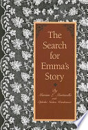 The search for Emma's story : a model for humanities detective work /