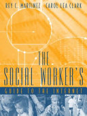 The social worker's guide to the Internet /