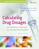 Calculating drug dosages an interactive approach to learning nursing math /