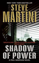 Shadow of power : a Paul Madriani novel /