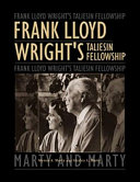 Frank Lloyd Wright's Taliesin Fellowship /