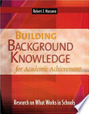 Building background knowledge for academic achievement : research on what works in schools /