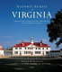 Historic houses of Virginia : great plantation houses, mansions and country places /