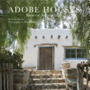 Adobe houses : homes of sun and earth /
