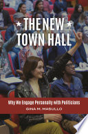 The new town hall : why we engage personally with politicians /