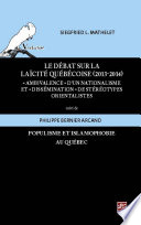 Le d�ebat sur la la�icit�e qu�eb�ecoise (2013-2014) : "ambivalence" d'un nationalisme et "diss�emination" de st�er�eotypes orientalistes /