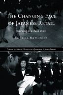The changing face of Japanese retail : working in a chain store /